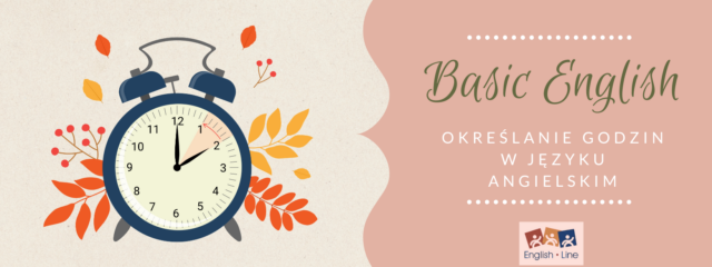 Basic English: Godziny w języku angielskim