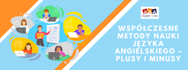 Współczesne metody nauki języka angielskiego – plusy i minusy